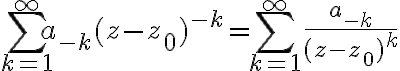 $\sum_{k=1}^{\infty}a_{-k}(z-z_0)^{-k}=\sum_{k=1}^{\infty}\frac{a_{-k}}{(z-z_0)^k}$